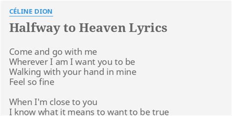 halfway to heaven lyrics celine|Halfway to Heaven (lyrics) .